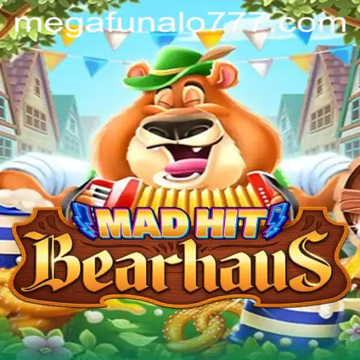 MadHitBearhaus: The Ultimate Gaming Experience Fueled by Megafunalo